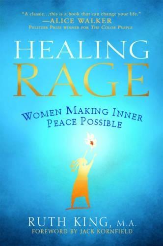 Healing Rage: Women Making Inner Peace Possible  by Ruth King at Abbey's Bookshop, 