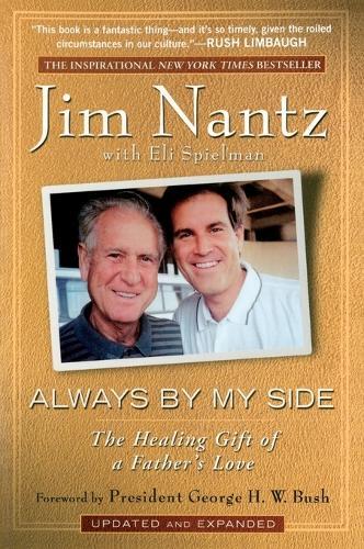 Always by My Side: The Healing Gift of a Father's Love  by Jim Nantz at Abbey's Bookshop, 