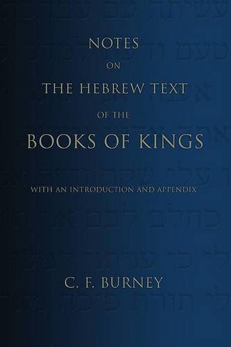 Notes on the Hebrew Text of the Books of Kings: With an Introduction and Appendix