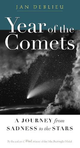 Year of the Comets: A Journey from Sadness to the Stars  by Jan Deblieu at Abbey's Bookshop, 