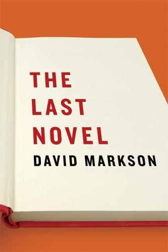 The Last Novel  by David Markson at Abbey's Bookshop, 