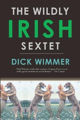 The Wildly Irish Sextet  by Dick Wimmer at Abbey's Bookshop, 