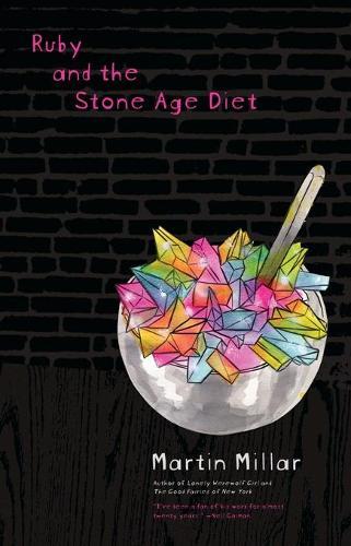 Ruby and the Stone Age Diet  by Martin Millar at Abbey's Bookshop, 