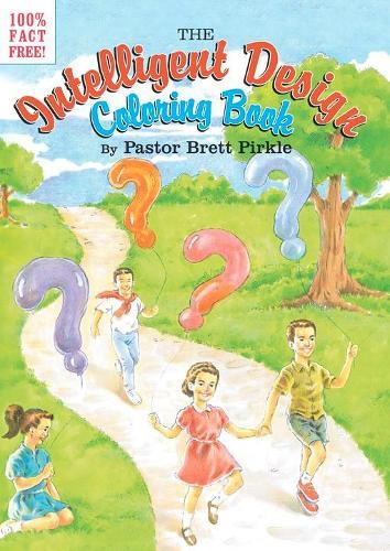 The Intelligent Design Coloring Book  by Pastor Brett Pirkle at Abbey's Bookshop, 