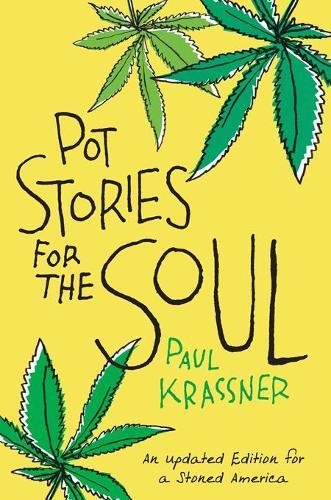 Pot Stories for the Soul  by Paul Krassner at Abbey's Bookshop, 