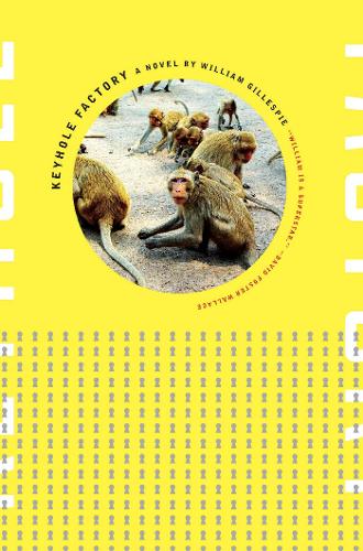 Keyhole Factory: A Novel  by William Gillespie at Abbey's Bookshop, 