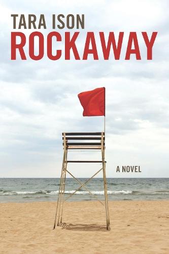 Rockaway: A Novel  by Tara Ison at Abbey's Bookshop, 