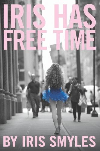 Iris Has Free Time  by Iris Smyles at Abbey's Bookshop, 