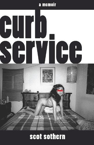 Curb Service: A Memoir  by Scot Sothern at Abbey's Bookshop, 