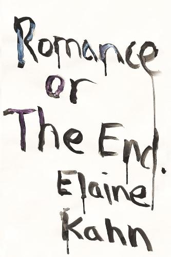 Romance or the End: Poems  by Elaine Kahn at Abbey's Bookshop, 