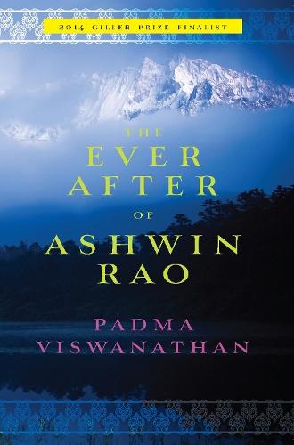 The Ever After of Ashwin Rao: A Novel  by Padma Viswanathan at Abbey's Bookshop, 