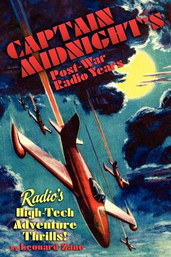 Captain Midnight's Post-War Radio Years  by Leonard Zane at Abbey's Bookshop, 