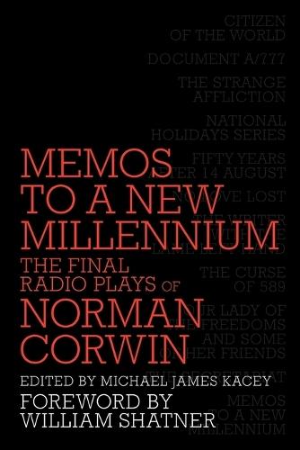 Memos to a New Millennium: The Final Radio Plays of Norman Corwin  by Norman Corwin at Abbey's Bookshop, 