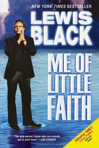 Me Of Little Faith  by Lewis Black at Abbey's Bookshop, 