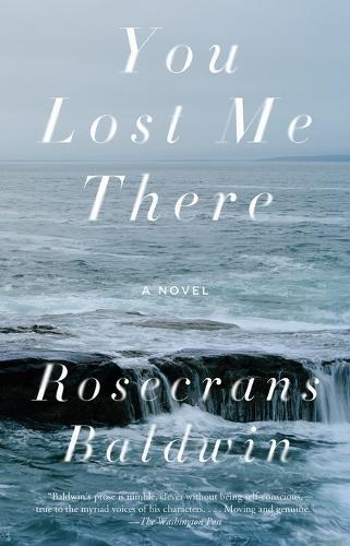 You Lost Me There  by Rosecrans Baldwin at Abbey's Bookshop, 