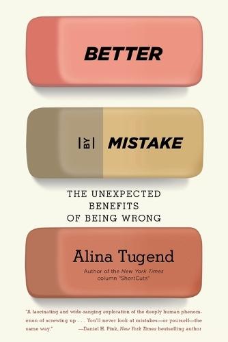 Better By Mistake: The Unexpected Benefits of Being Wrong  by Alina Tugend at Abbey's Bookshop, 