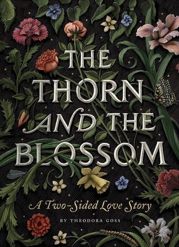 The Thorn and the Blossom: A Two-Sided Love Story  by Theodora Goss at Abbey's Bookshop, 