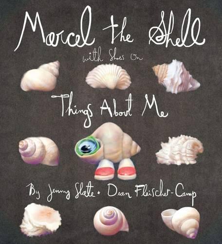 Marcel the Shell with Shoes On: Things About Me  by Jenny Slate at Abbey's Bookshop, 