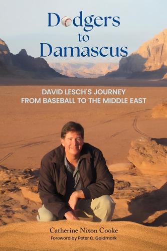 Dodgers to Damascus: Davis Lesch's Journey from Baseball to the Middle East  by Catherine Nixon Cooke at Abbey's Bookshop, 