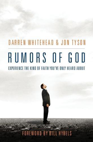 Rumors of God: Experience the Kind of Faith You´ve Only Heard About  by Darren Whitehead at Abbey's Bookshop, 