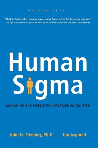 Human Sigma: Managing the Employee-Customer Encounter  by John H. Fleming at Abbey's Bookshop, 