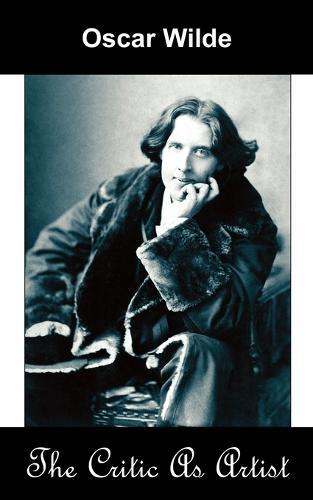 The Critic as Artist (Upon the Importance of Doing Nothing and Discussing Everything)  by Monsieur Oscar Wilde at Abbey's Bookshop, 