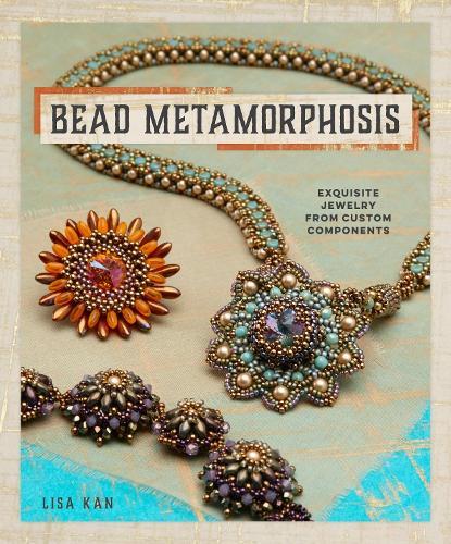 Bead Metamorphosis  by Lisa Kan at Abbey's Bookshop, 