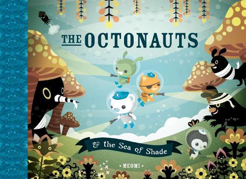 The Octonauts and the Sea of Shade  by Meomi at Abbey's Bookshop, 