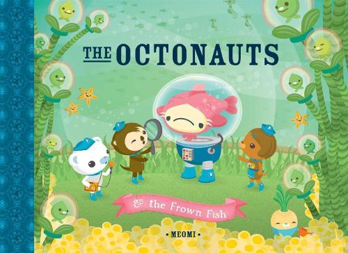 The Octonauts and the Frown Fish  by Meomi at Abbey's Bookshop, 