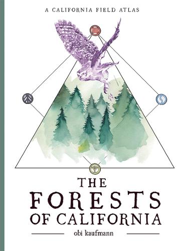 The Forests of California: A California Field Atlas  by Obi Kaufmann at Abbey's Bookshop, 