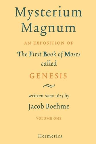 Mysterium Magnum: Volume One  by Jacob Boehme at Abbey's Bookshop, 