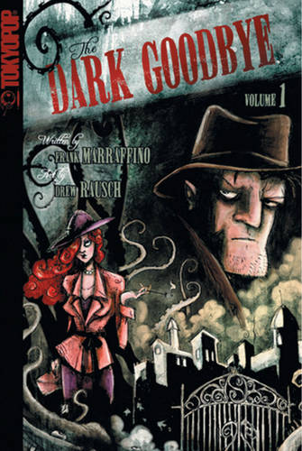 Dark Goodbye, Volume 1  by Frank Marraffino at Abbey's Bookshop, 