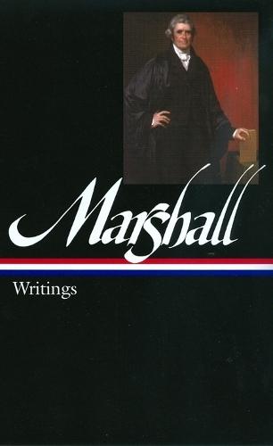 John Marshall: Writings (LOA #198)  by John Marshall at Abbey's Bookshop, 