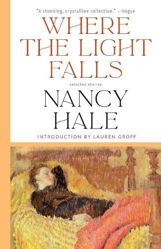 Where the Light Falls: Selected Stories  by Nancy Hale at Abbey's Bookshop, 