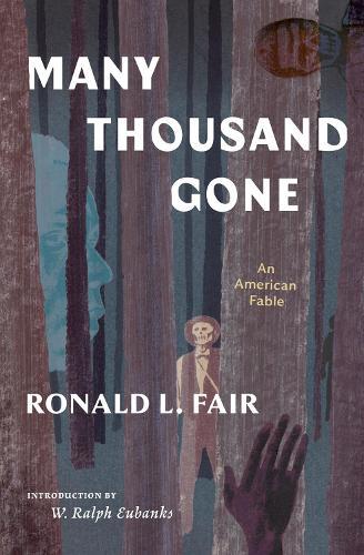 Many Thousand Gone: An American Fable  by Ronald L. Fair at Abbey's Bookshop, 