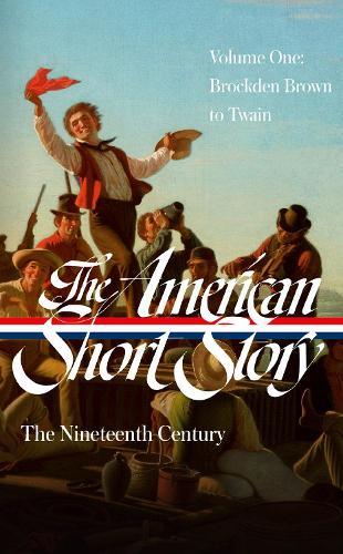 The American Short Story: The Nineteenth Century, Volume 1 (LOA #394)  by John Stauffer at Abbey's Bookshop, 
