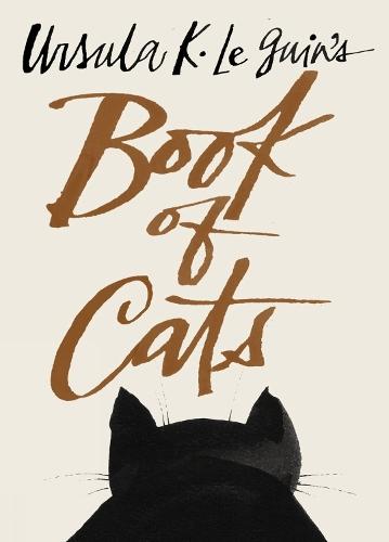 Ursula K. Le Guin's Book of Cats  by Ursula K. Le Guin at Abbey's Bookshop, 