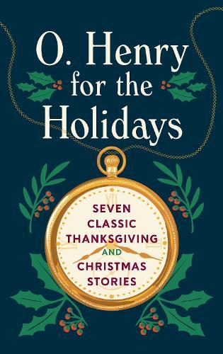 O. Henry for the Holidays  by O. Henry at Abbey's Bookshop, 