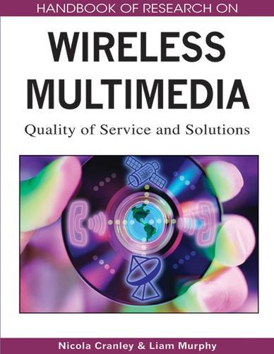 Handbook of Research on Wireless Multimedia: Quality of Service and Solutions  by Nicola Cranely at Abbey's Bookshop, 