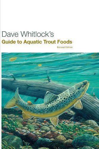 Dave Whitlock's Guide to Aquatic Trout Foods  by Dave Whitlock at Abbey's Bookshop, 
