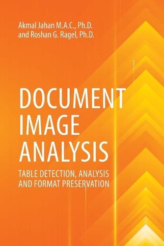 Document Image Analysis: Table Detection, Analysis And Format Preservation  by Akmal Jahan Mac at Abbey's Bookshop, 