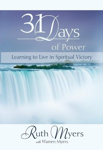 31 Days of Power: Learning to Live in Spiritual Victory  by Ruth Myers at Abbey's Bookshop, 