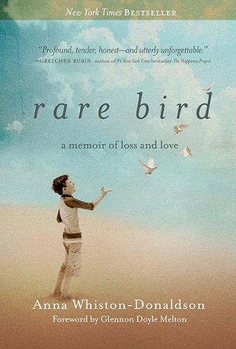 Rare Bird: A Memoir of Loss and Love  by Anna Whiston-Donaldson at Abbey's Bookshop, 