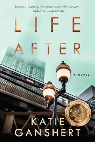 Life After  by Katie Ganshert at Abbey's Bookshop, 