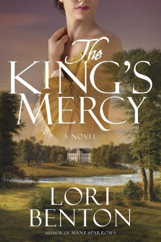 The King's Mercy  by Lori Benton at Abbey's Bookshop, 