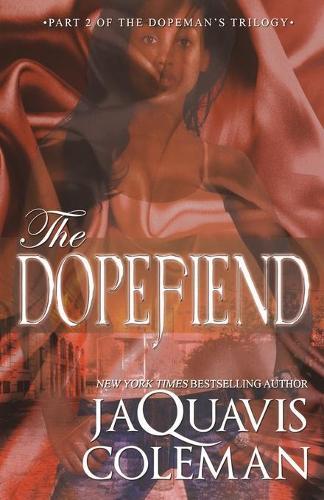 The Dopefiend: Part 2 of the Dopeman's Trilogy  by JaQuavis Coleman at Abbey's Bookshop, 