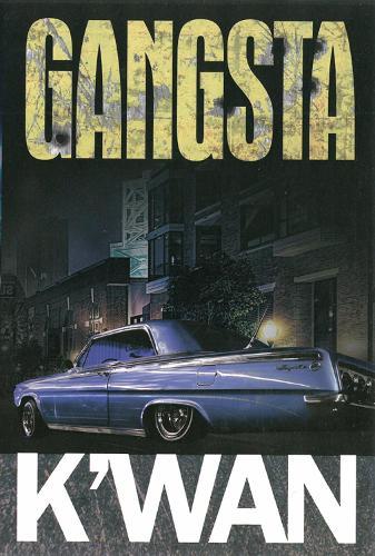 Gangsta  by K'wan at Abbey's Bookshop, 