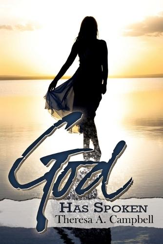 God Has Spoken  by Theresa A. Campbell at Abbey's Bookshop, 