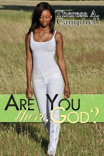 Are You There, God?  by Theresa A. Campbell at Abbey's Bookshop, 