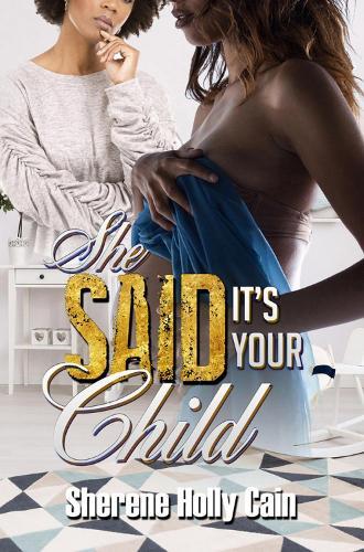 She Said It's Your Child  by Sherene Holly Cain at Abbey's Bookshop, 